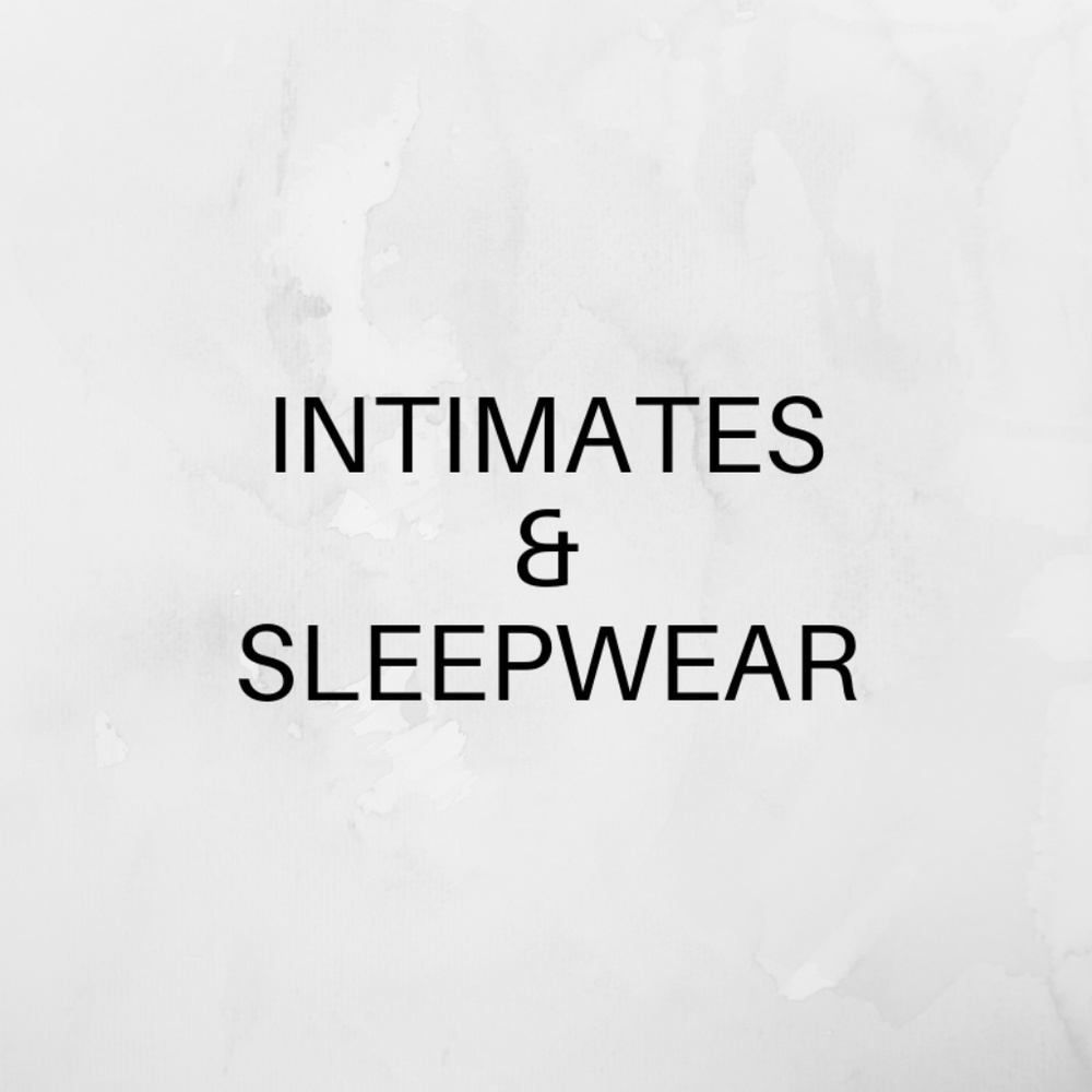 INTIMATES & SLEEPWEAR
